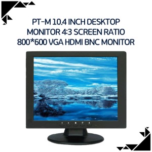 PT-M 10.4 inch desktop monitor 4:3 screen ratio 800*600 VGA HDMI BNC monitor