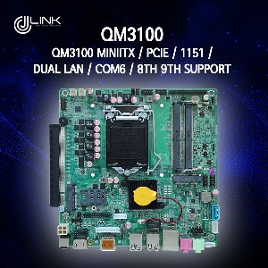 QM3100 MINIITX /PCIE / 1151 /DUAL LAN /COM6 / 8TH 9TH SUPPORT
